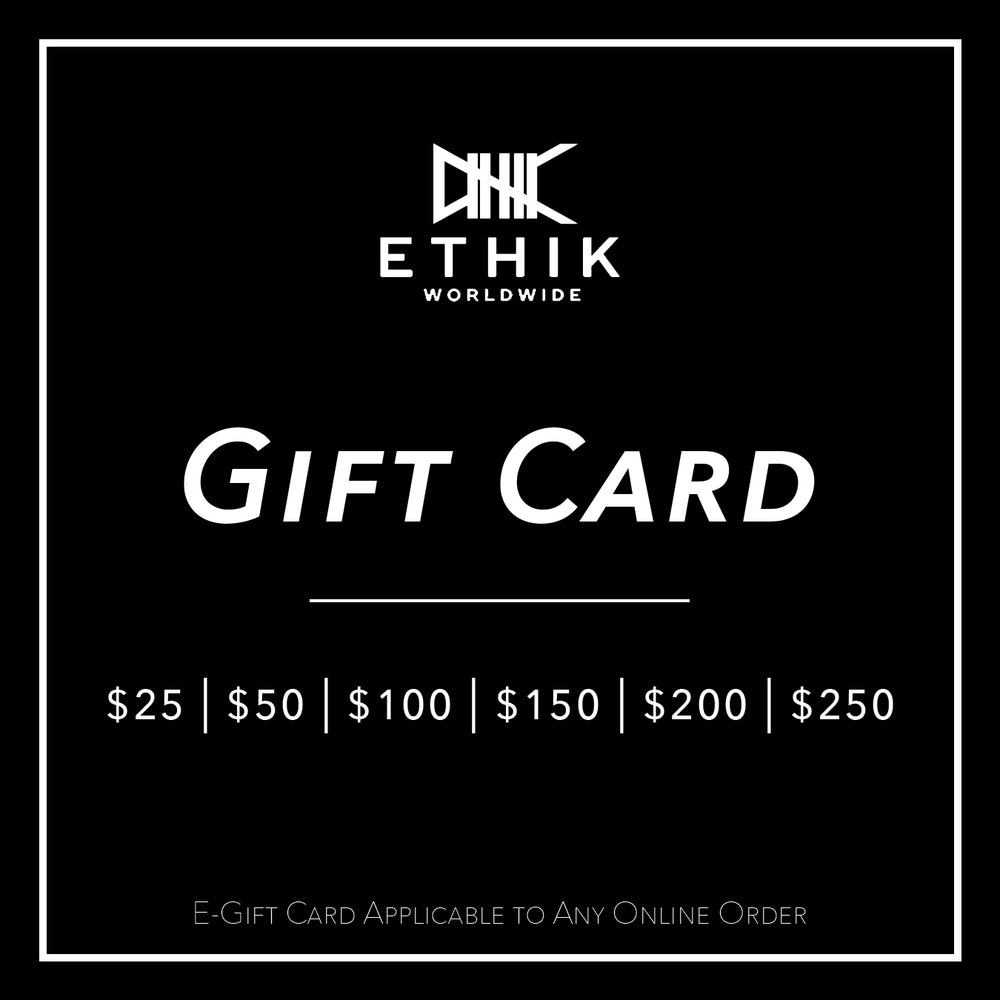 
            
                Load image into Gallery viewer, Ethik Worldwide Gift Card
            
        